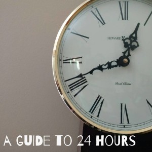 A Guide to 24 Hours