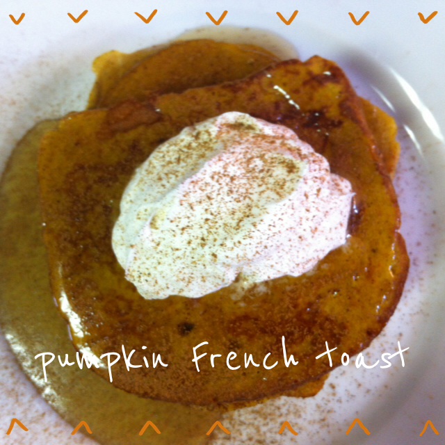 Pumpkin French Toast