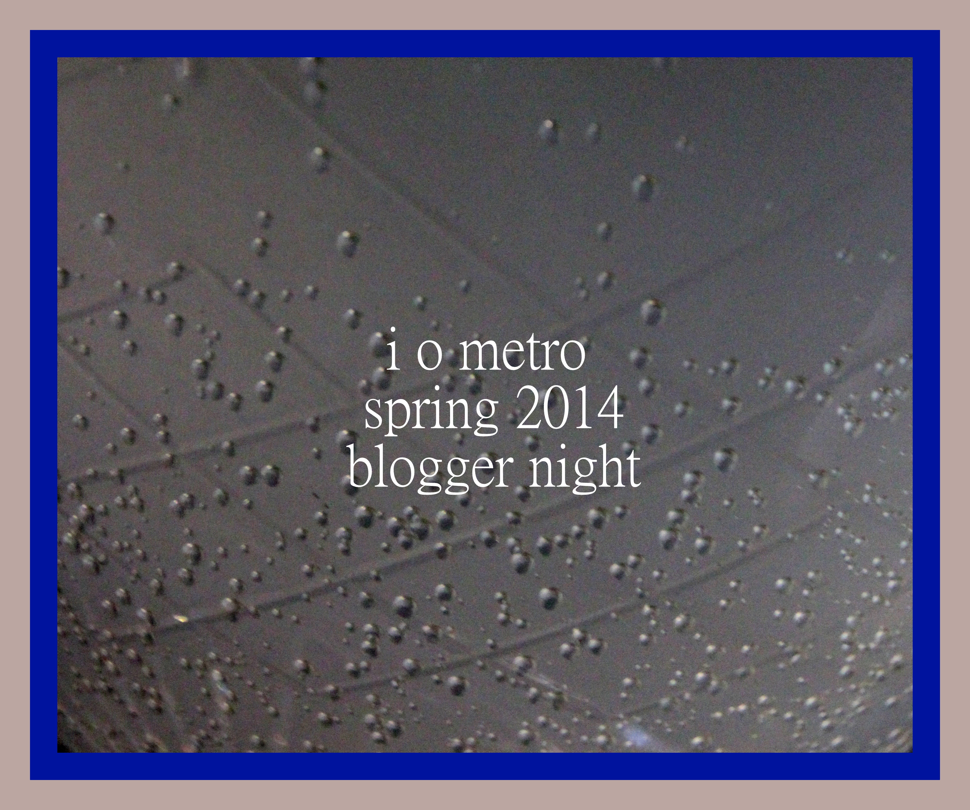 #iometrospring: blogger night & giveaway