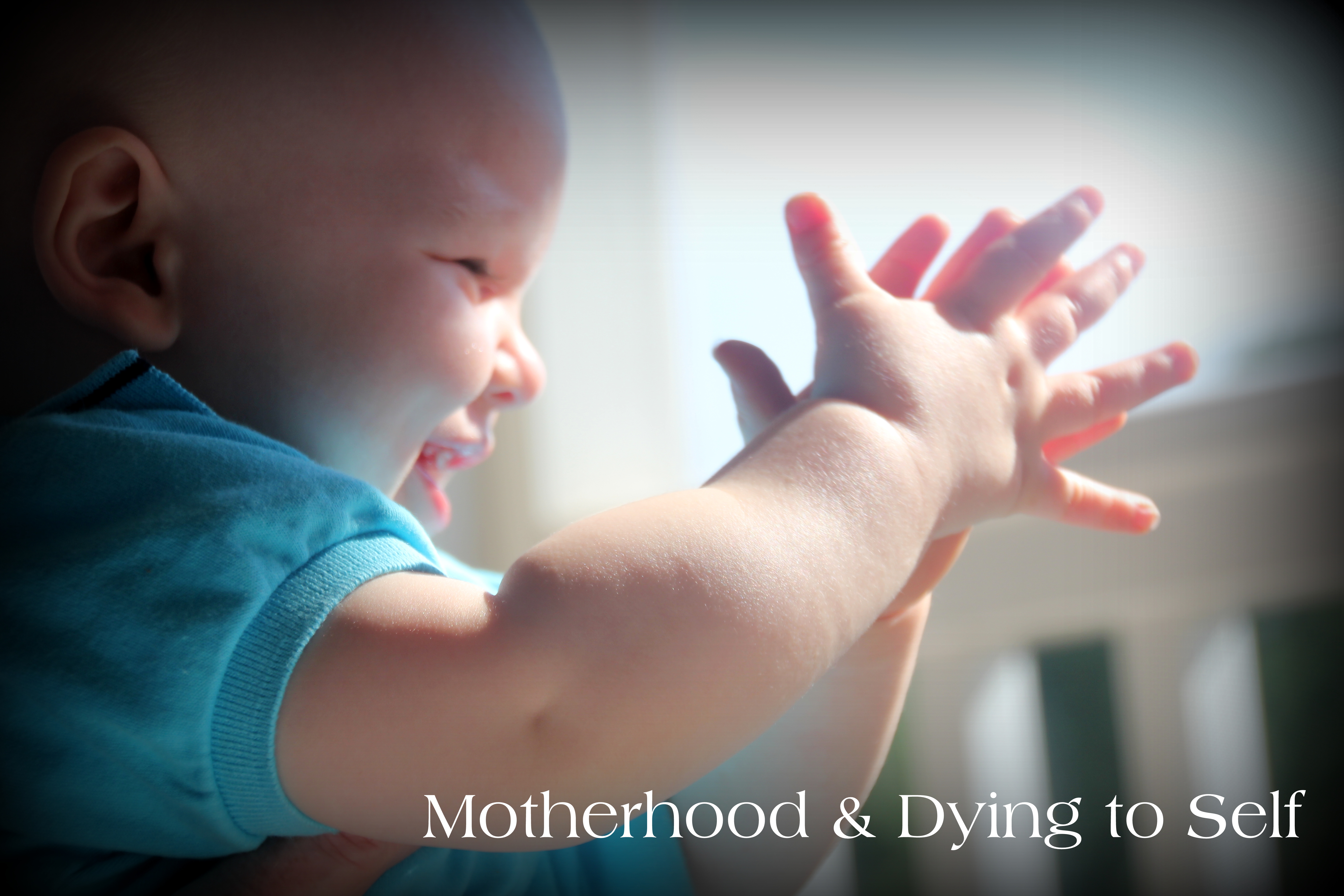 Motherhood is Not Just About Dying to Self