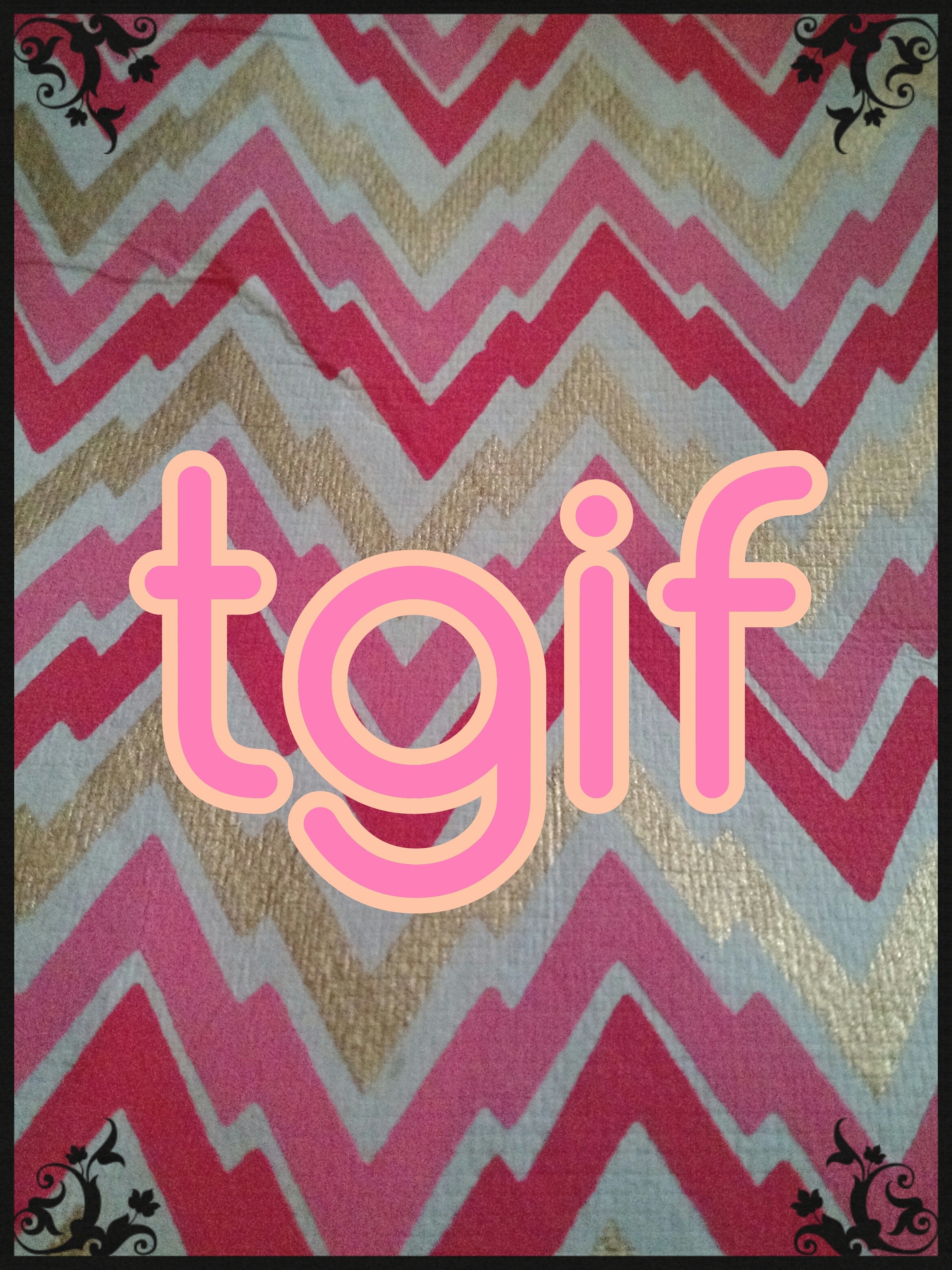 Blogtember Challenge: TGIF